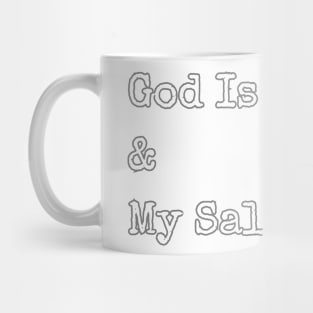 GOD IS MY ROCK AND MY SALVATION. Mug